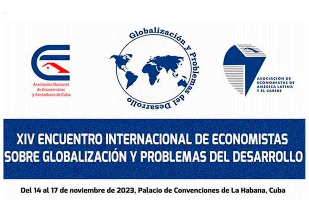 El XIV Encuentro Internacional de Economistas sobre Globalización y Problemas del Desarrollo comenzó este martes en La Habana, Cuba, luego de una pausa de una década en sus ediciones anuales, 
